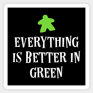 Everything is Better in Green Board Games Meeples Tabletop RPG Vault Sticker